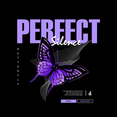 Butterfly perfect silence streetwear vector design