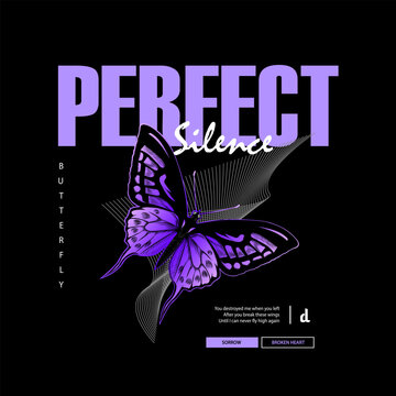 Butterfly perfect silence streetwear vector design