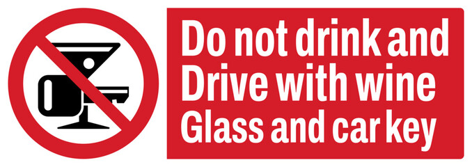 ISO prohibition safety signs_do not drink and drive with wine glass and car key text variation landscape size 1/2 a4/a3/a2/a1
