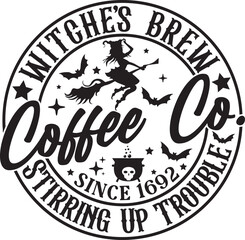 Witches Brew Coffee Co Stirring Up Trouble Coffee Lovers Halloween T Shirt Design