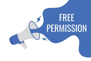 free permission button, banner, label, template for website. free permission text with colorful megaphone icon
