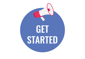 get started button, banner, label, template for website. get started text with colorful megaphone icon
