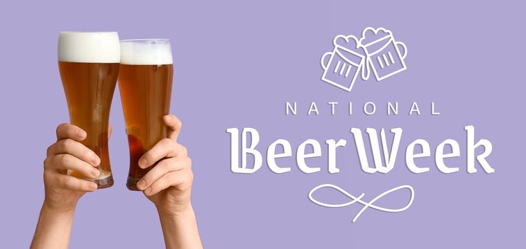 Banner for National Beer Week with hands holding glasses of fresh beverage - Powered by Adobe