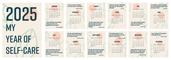 Calendar 2025 template. 12 Month calendar 2025 template. Self care calendar with quotes about mindfulness. Starts Sunday. Modern calendar for office, organizer, working place, wall, table. Vertical A4