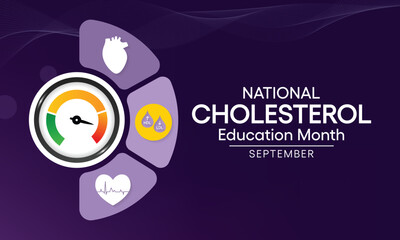 National Cholesterol Education month is observed every year during September, to raise awareness about cardiovascular disease, cholesterol, and stroke. Vector illustration