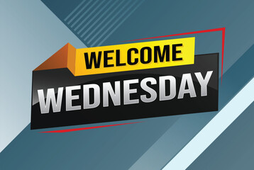 welcome wednesday word text concept icon logo sign symbol vector note 3d style for use landing page, template, ui, web, mobile app, poster, banner, flyer, backdrop, gift card, coupon

