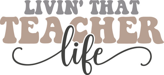 Livin' that teacher life