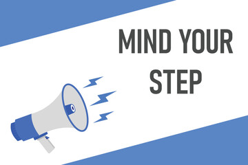 mind your step button, banner, label, template for website. mind your step text with colorful megaphone icon
