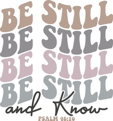 Be Still and Know