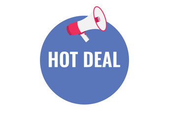 hot deal button, banner, label, template for website. hot deal text with colorful megaphone icon
