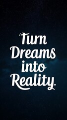Fototapeta premium Turn dreams into reality colorful background and text (T-shirt Design Motivational Quote, Illustration ,Typography)