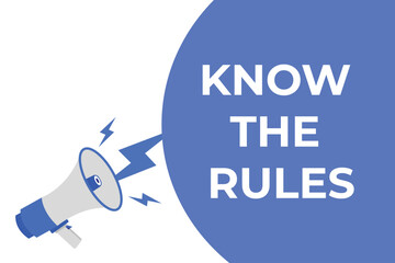 know the rules button, banner, label, template for website. know the rules text with colorful megaphone icon
