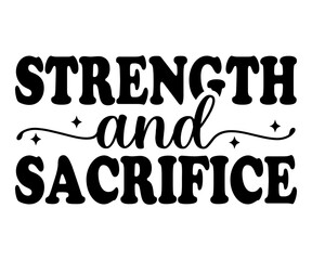 Strength And Sacrifice Svg,Veterans Day Svg,Patriotic Svg,Veteran Svg,4th Of July Svg,Military Svg,Memorial Day Svg,Soldier Svg,American Flag Svg,Cut File,Silhouette
