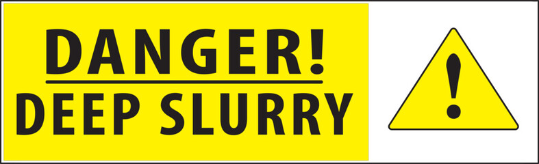 Danger deep slurry warning notice vector.eps