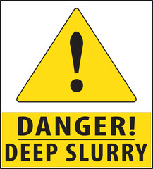 Deep slurry warning sign notice vector.eps