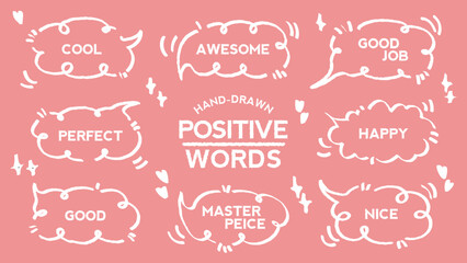 Set of positive words with colorful speech bubble. Compliment phase in variety abstract shape memo box, chat frame. Hand drawn style with crayon cute stickers label praise message. Amazing, Good job, 