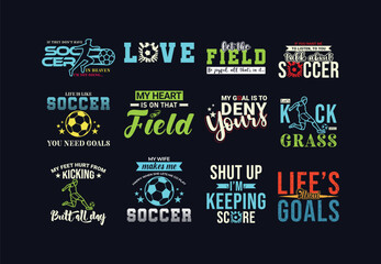 Fototapeta premium Soccer Vector quotes. Design for t shirt, print, gift card, label sticker, mug design, POD. Soccer t shirt bundle set. Svg cut files. Sports Bundle design.