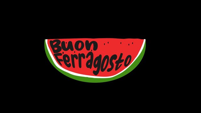 animation text of buon ferragosto with watermelon in chroma key. 4K footage video greeting card of italian holiday celebrate