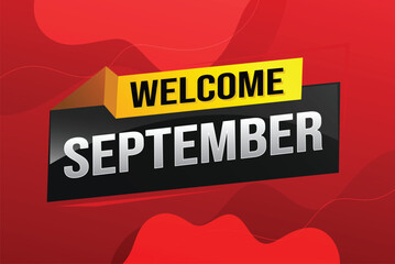 welcome September word text concept icon logo sign symbol vector note 3d style for use landing page, template, social media, web, mobile app, poster, banner, flyer, background, gift card, coupon


