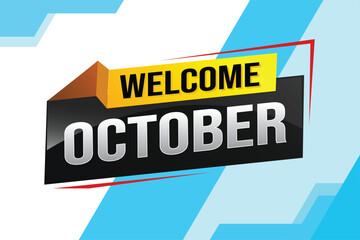 welcome October word text concept icon logo sign symbol vector note 3d style for use landing page, template, social media, web, mobile app, poster, banner, flyer, background, gift card, coupon

