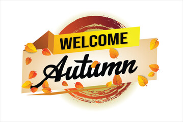 welcome autumn word text concept icon logo sign symbol vector note 3d style for use landing page, template, social media, web, mobile app, poster, banner, flyer, background, gift card, coupon

