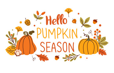 Autumn card with lettering. Cozy vibe. Autumn phrase with cute design elements - leaves, pumpkins and berries. Isolated on a white background