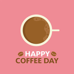 International Coffee Day. Happy Coffee Day text with Cup of Coffee. Isolated on pink.