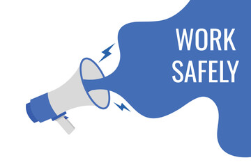 work safely button, banner, label, template for website. work safely text with colorful megaphone icon
