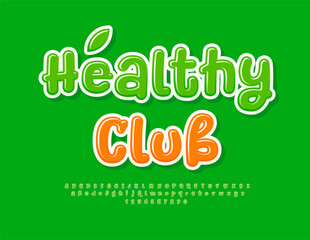 Vector wellness emblem Healthy Club. Funny Green Font. Creative Alphabet Letters and Numbers set.
