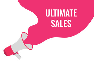 ultimate sales button, banner, label, template for website. ultimate sales text with colorful megaphone icon
