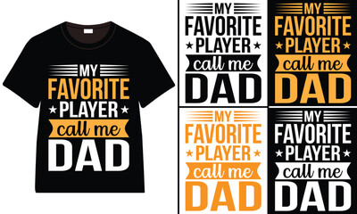 My Favorite player call me dad T-shirt design, Basketball svg and typography t-shirt design, Basketball, vector, illustration,
t-shirt design