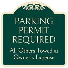 Obraz premium Parking permit signs all other towed at owner's expense