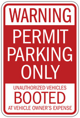 Parking permit signs unauthorized vehicles booted at vehicle owner's expense