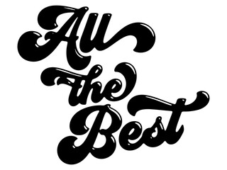 Words ‘All the Best’ written in stylized retro bubble script lettering