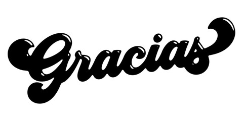 Spanish word ‘Gracias’ (Thank You) written in stylized retro bubble script lettering