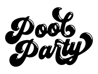 Words ‘Pool Party’ written in stylized retro bubble script lettering