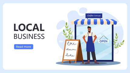 Local business poster. Man standing near window of small business. Entrepreneur with store or shop. Commerce and entrepreneurship. Landing page design. Flat vector illustration