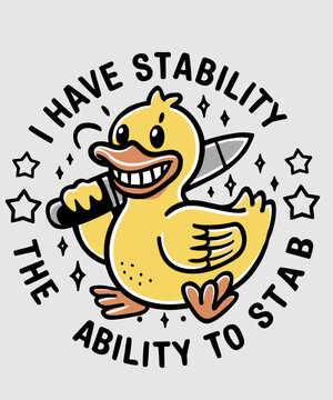 I have stability the ability to stab