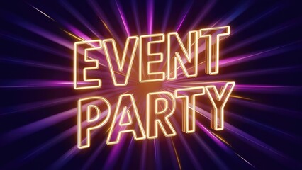 Obraz premium Neon Light Typography for Event Celebration Radiant and Shimmering Effects within the Letters of the Text Glowing Event Party Sign