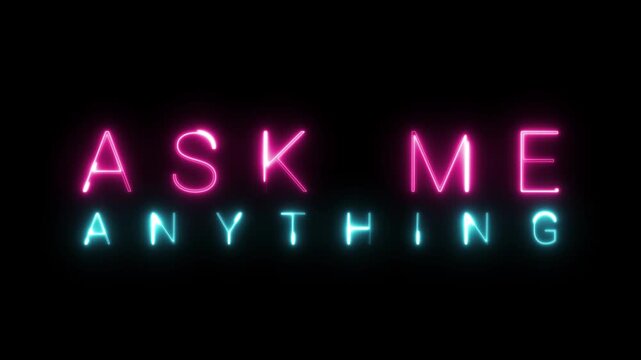 Neon Sign Ask Me Anything