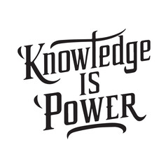 Knowledge is Power Calligraphic Typography Lettering Vector Art Design Template. Creative for T-shirts, Greeting cards, Gift posters, banners, etc.