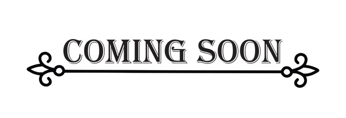Coming Soon! Coming soon lettering text.eps10