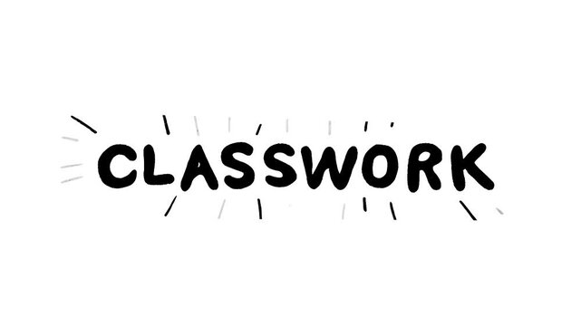 Animated Classwork Text with Simple Style on White Background