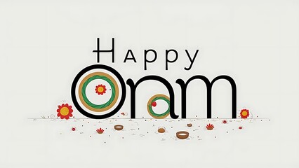 Obraz premium Happy Onam, Floral Rangoli Design, Indian Festival, Onam, 3d, typography, calligraphy, text, Art, Onam poster, Happy Onam Poster, concept Indian Festival, Onam Banner, Onam Festival Poster, 