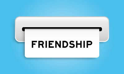 White coupon banner with word friendship from machine on blue color background