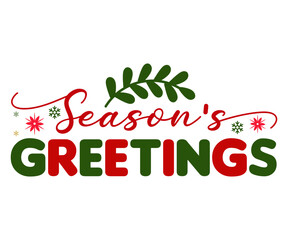Fototapeta premium Season's Greetings Svg,Christmas Svg,Christmas Funny Shirt,Calligraphy t shirt,Christmas Silhouette,Christmas Says Svg,Cut File,Silhouette,T-shirt Commercial Use