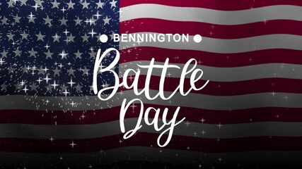 Bennington Battle Day Text Animation with American Flag Background. Celebrate Bennington Battle Day on 16th August. Great for celebrating Bennington Battle Day.