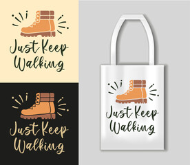 Just Keep Walking - Camping EPS Design, Print on T-Shirts, Camping concept with tote bag mockup