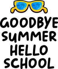 vector goodbye summer hello school concept illustration with vintage orange summer sunglasses isolated on white. End of summer back to school label, sticker , icon, logo poster design template