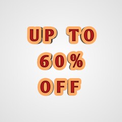 Up to 60% off. Mega offer. Super sale. Discount. Flash sale.